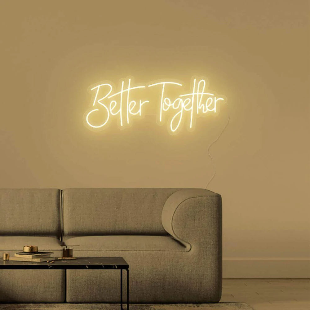 "Better Together" LED NEONSCHILD